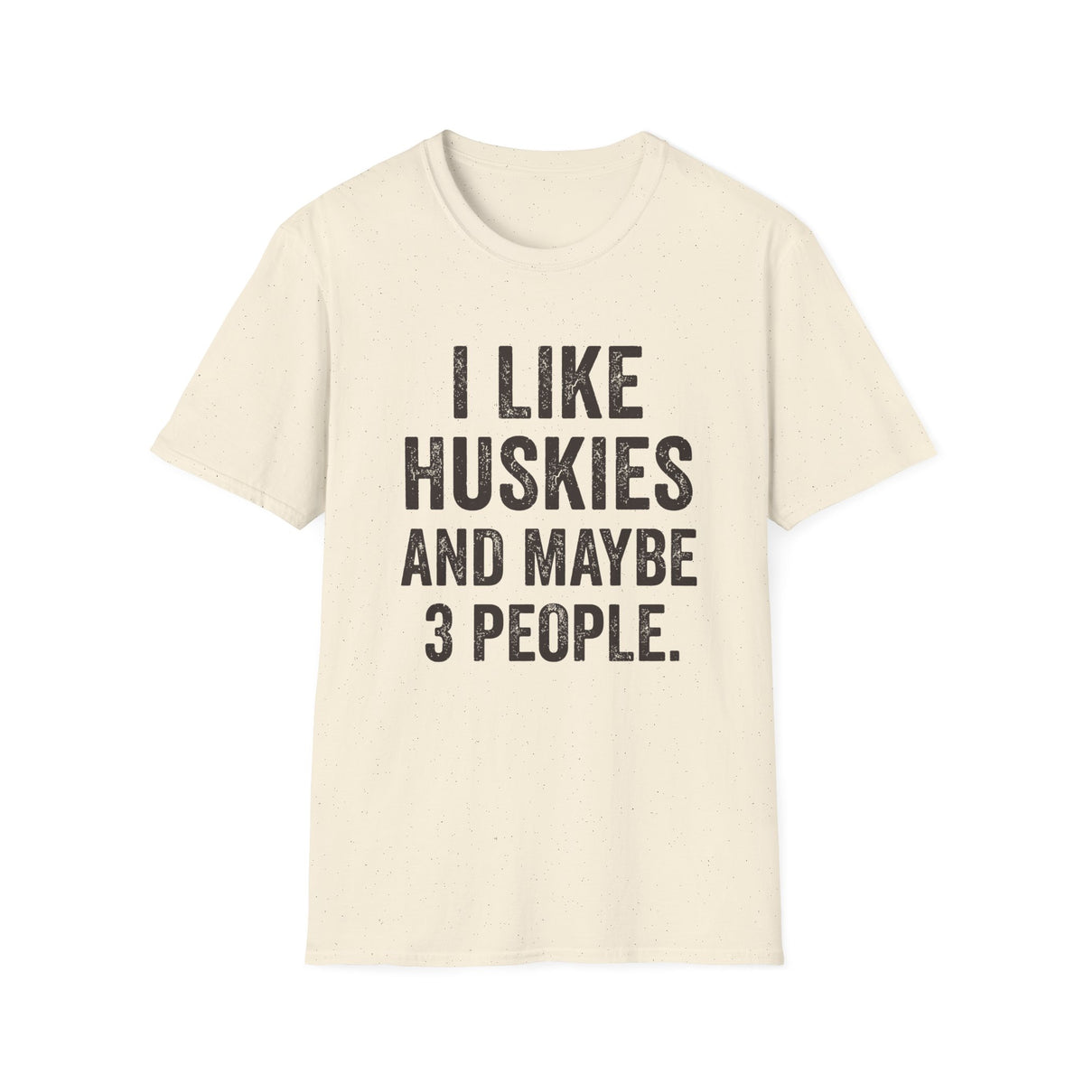 And Maybe 3 People T-Shirt