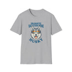 Dramatic Vacation Mode T-Shirt