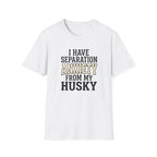 Separation Anxiety T-Shirt