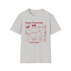 Husky Essentials Pack Mom T-Shirt