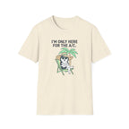Here For The A/C. T-Shirt