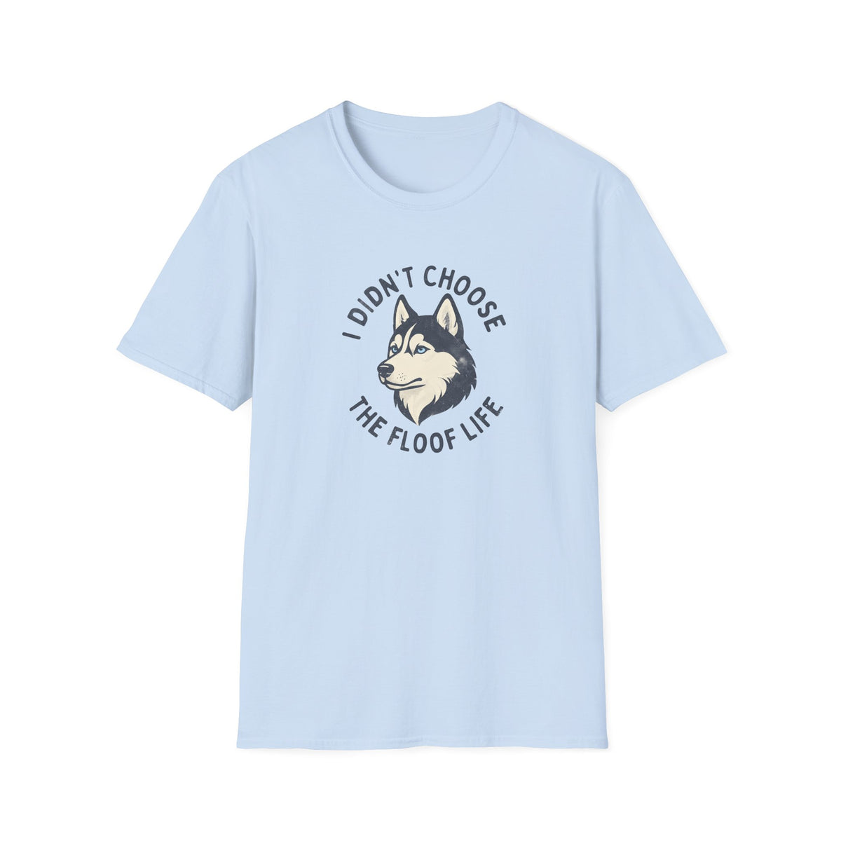 I Didn't Choose T-Shirt