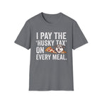 The Husky Tax T-Shirt