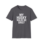 My Husky Walks Me Daily T-Shirt