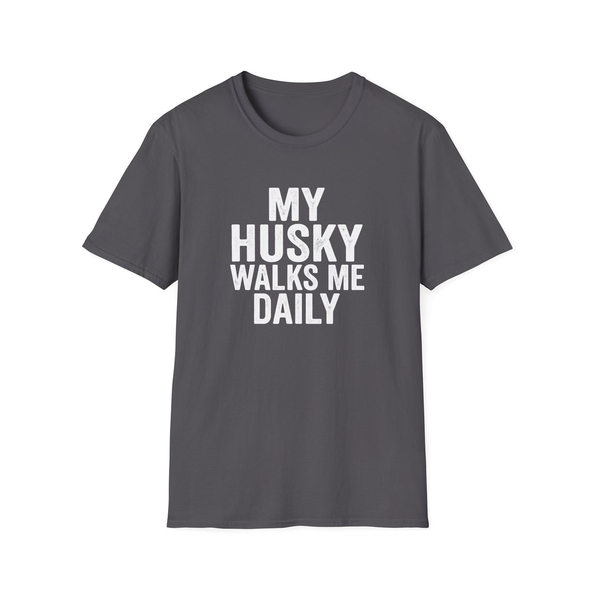 My Husky Walks Me Daily T-Shirt