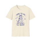 Husky Was Talking T-Shirt