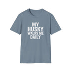 My Husky Walks Me Daily T-Shirt