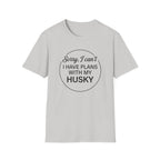 I Have Plans T-Shirt