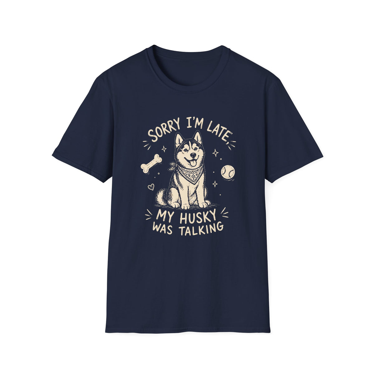 Husky Was Talking T-Shirt