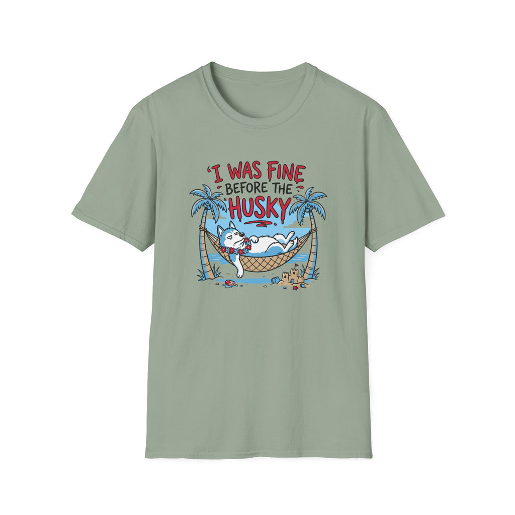 I Was Fine Before T-Shirt