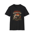 Distracted By Squirrels T-Shirt