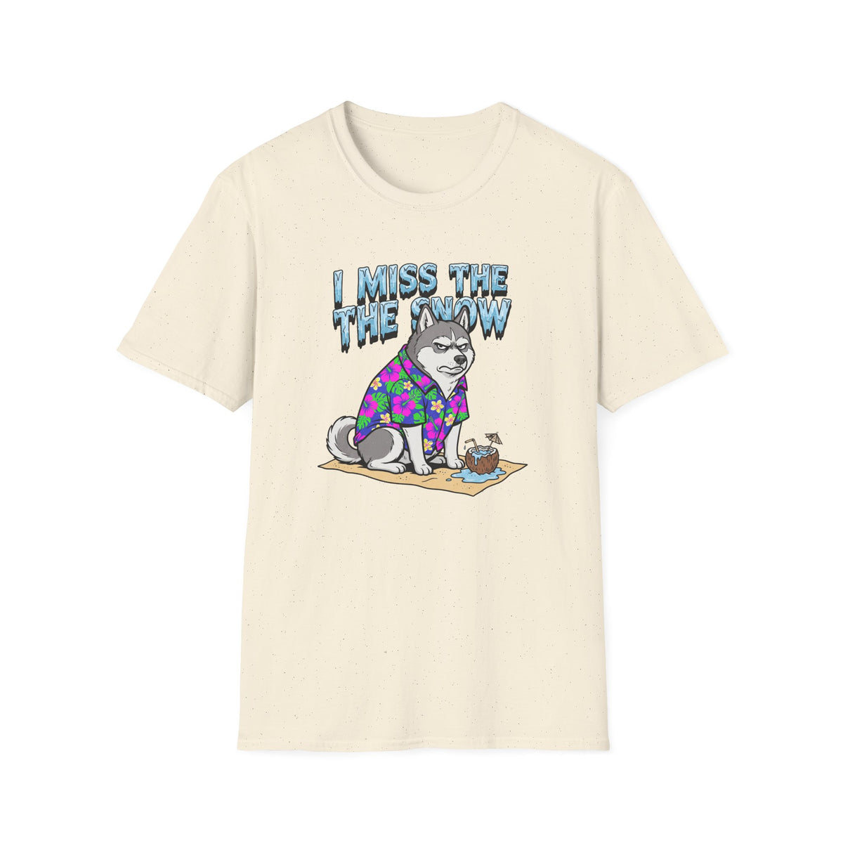 I Miss The Snow T-Shirt
