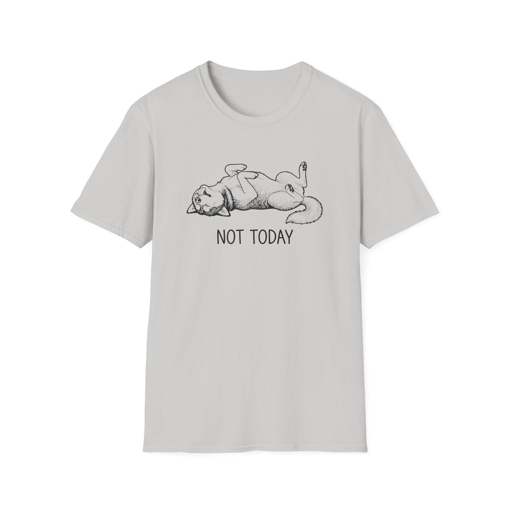 Not Today T-Shirt