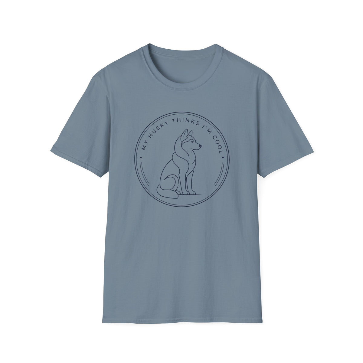 My Husky Thinks I'm Cool T-Shirt