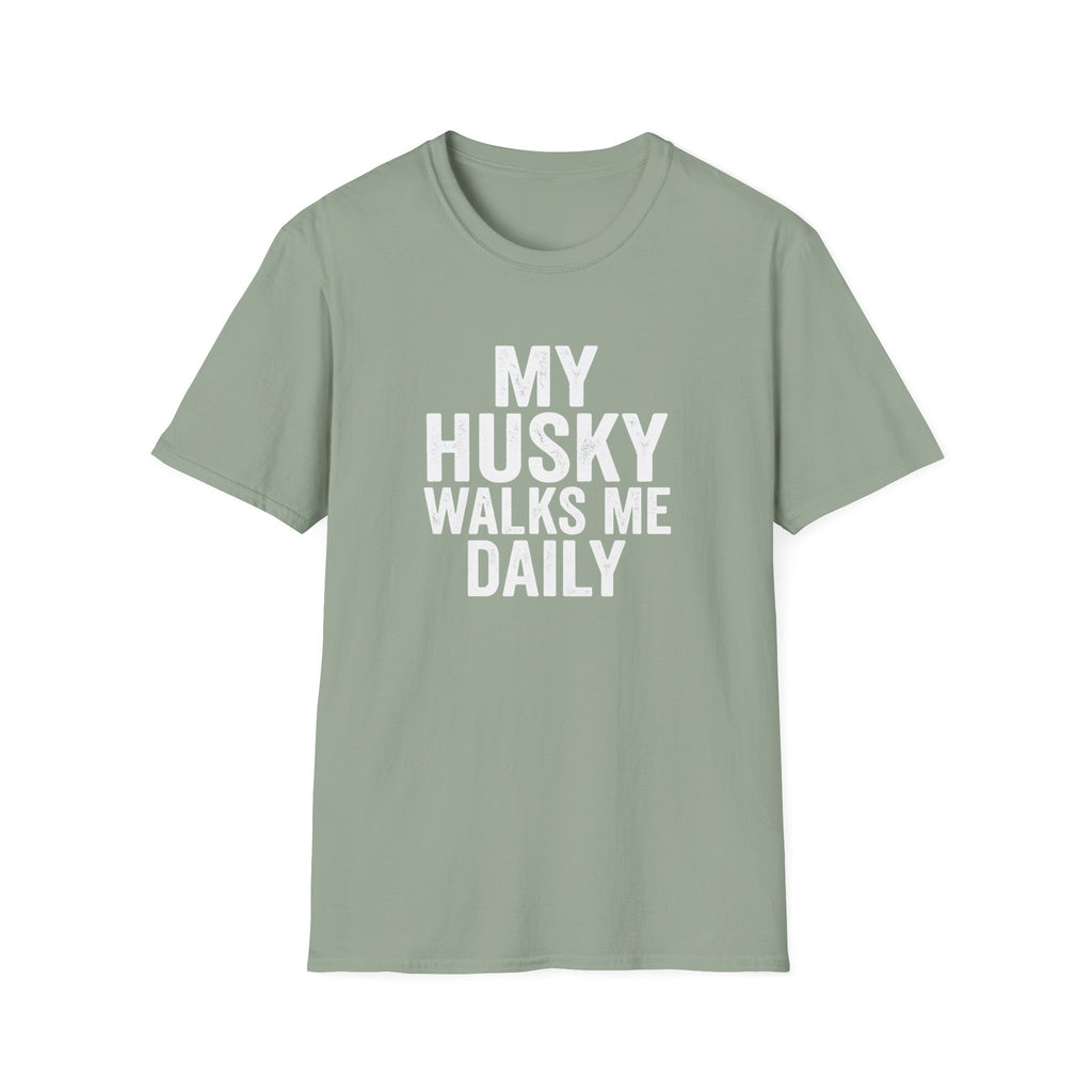 My Husky Walks Me Daily T-Shirt