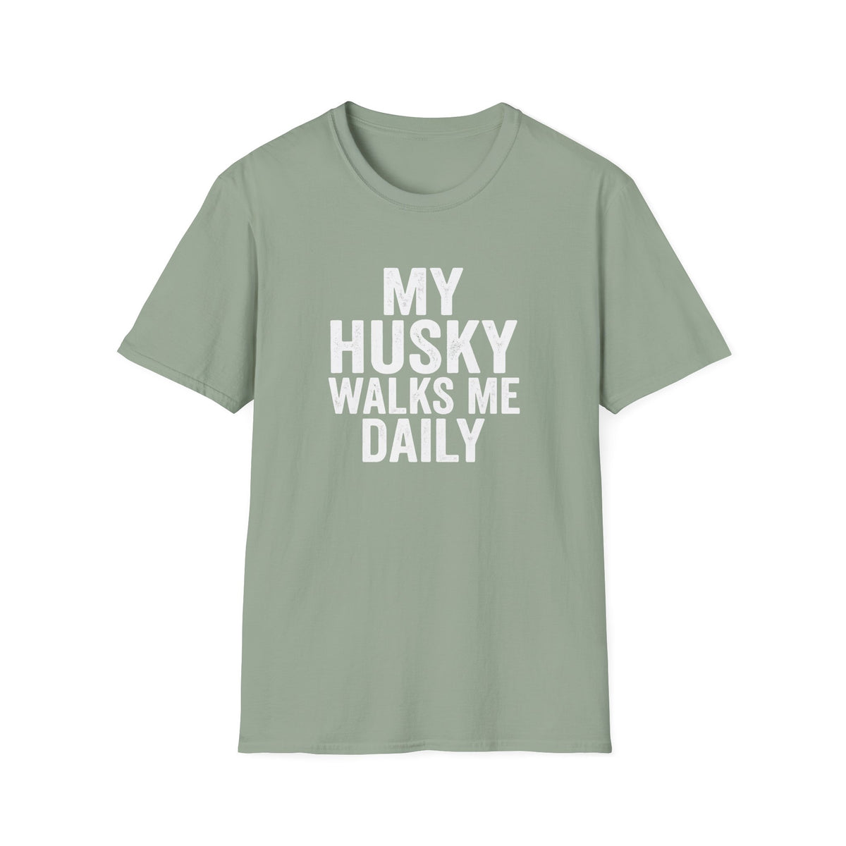 My Husky Walks Me Daily T-Shirt