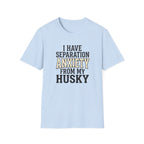 Separation Anxiety T-Shirt