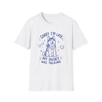 Husky Was Talking T-Shirt