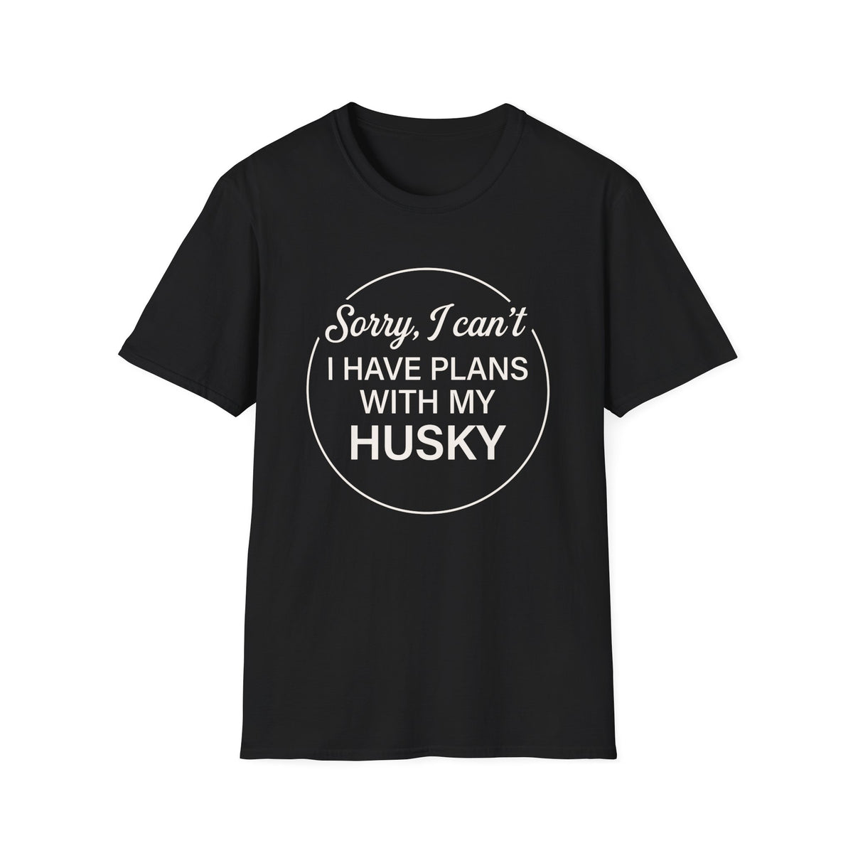 I Have Plans T-Shirt