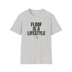 Floof Is A Lifestyle T-Shirt