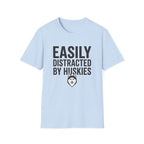Easily Distracted By Huskies T-Shirt