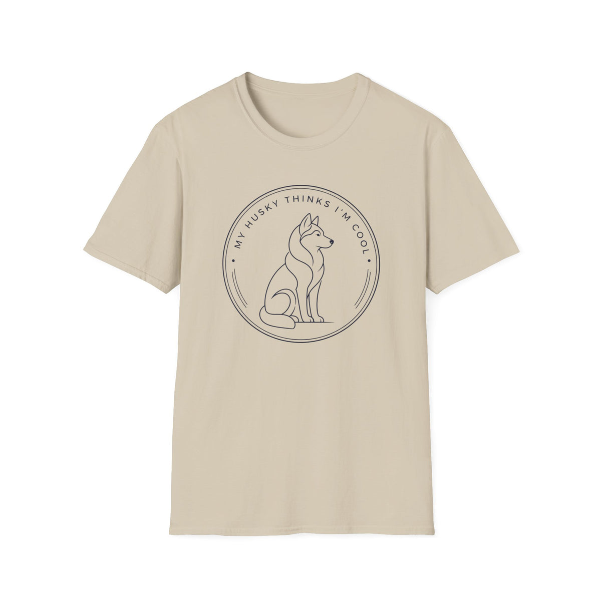 My Husky Thinks I'm Cool T-Shirt