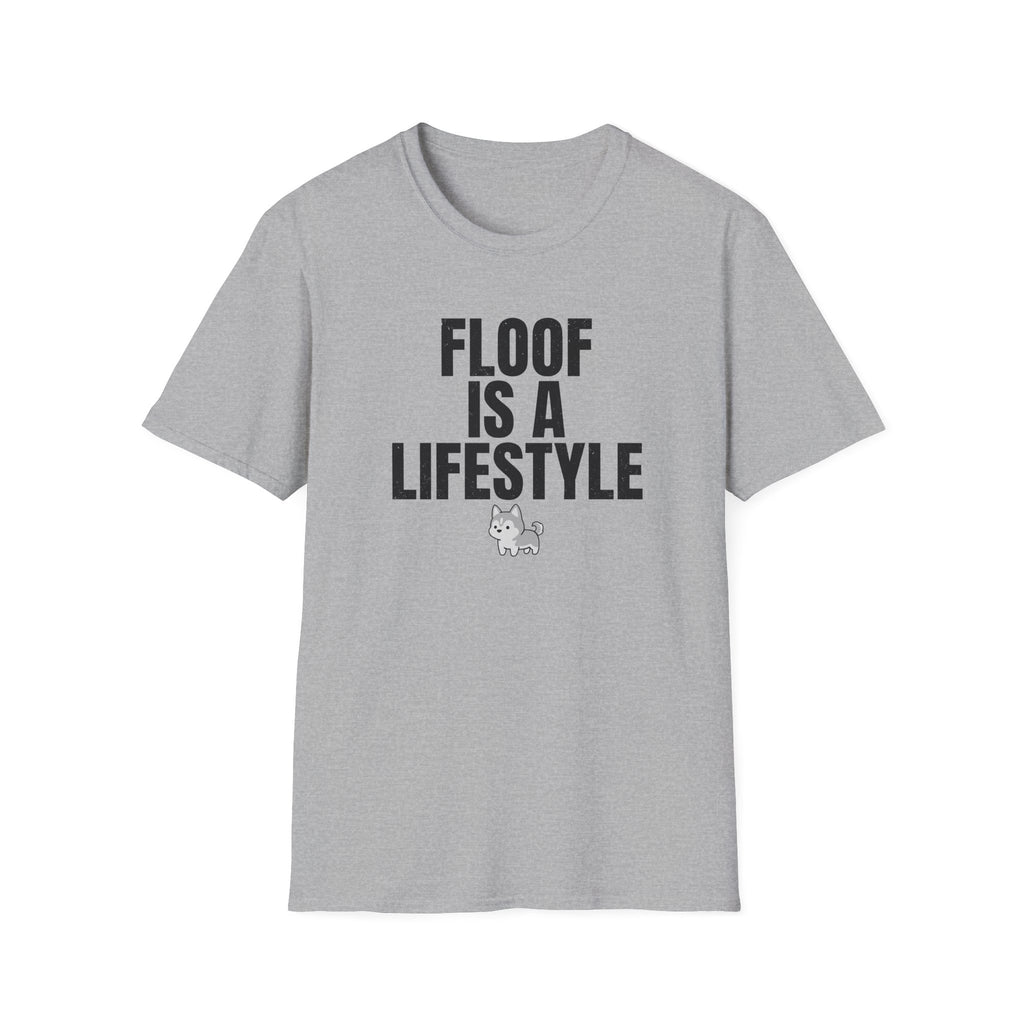 Floof Is A Lifestyle T-Shirt