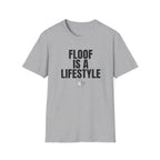 Floof Is A Lifestyle T-Shirt