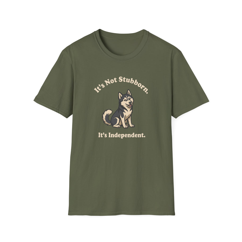 It's Not Stubborn T-Shirt
