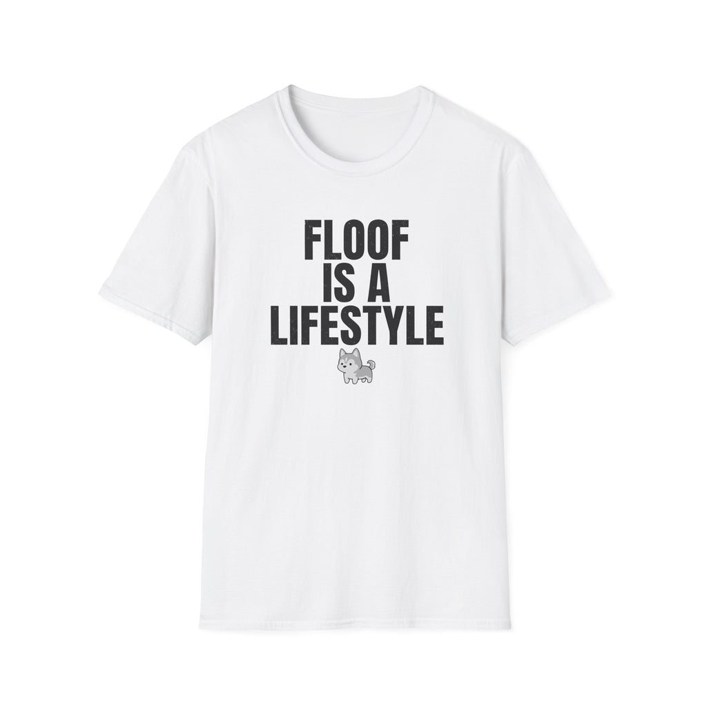 Floof Is A Lifestyle T-Shirt