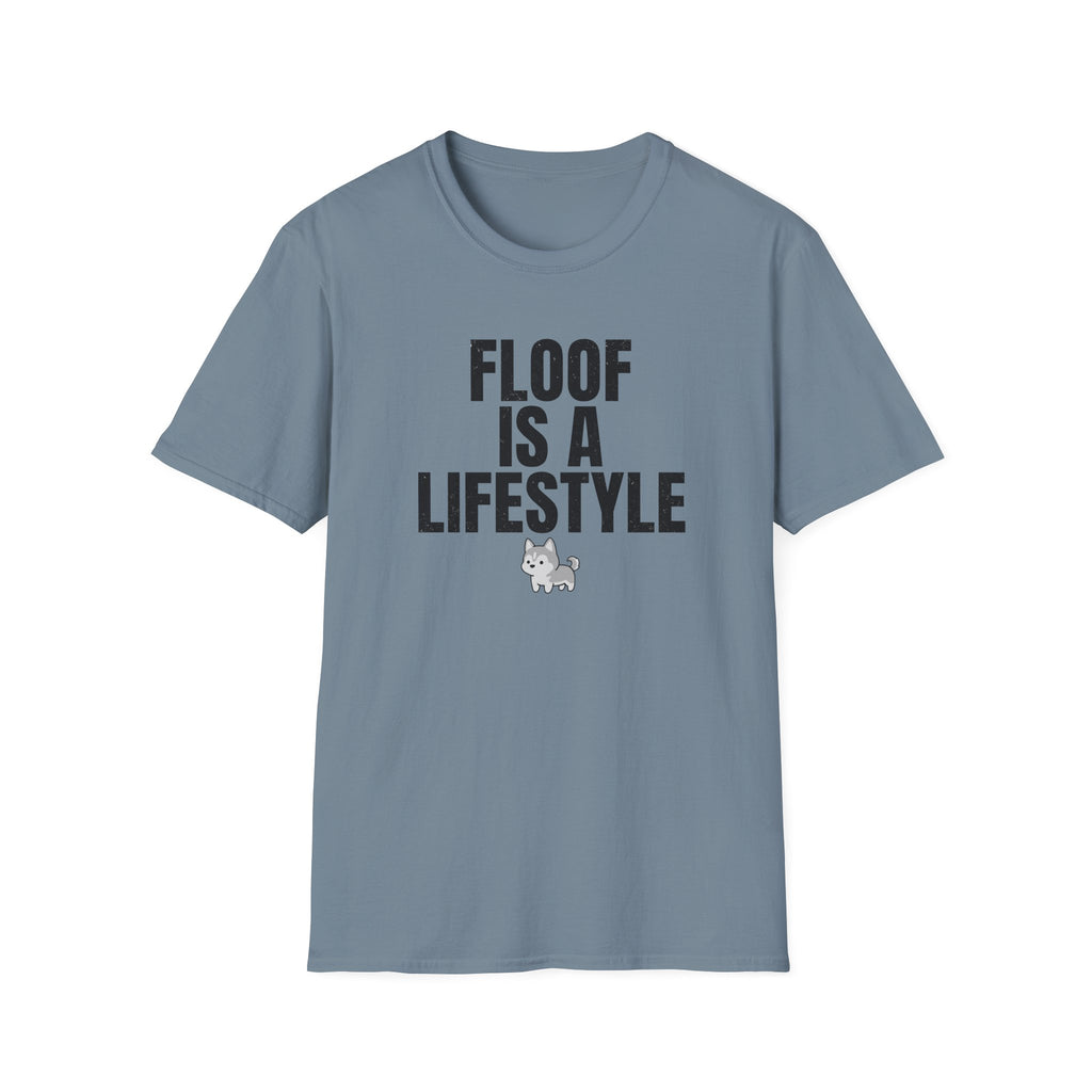 Floof Is A Lifestyle T-Shirt