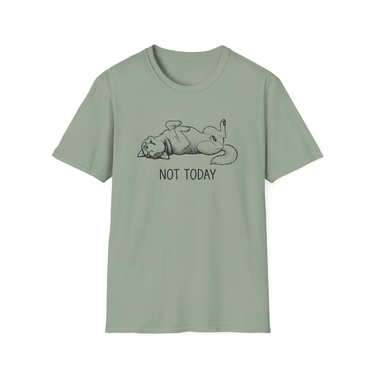 Not Today T-Shirt