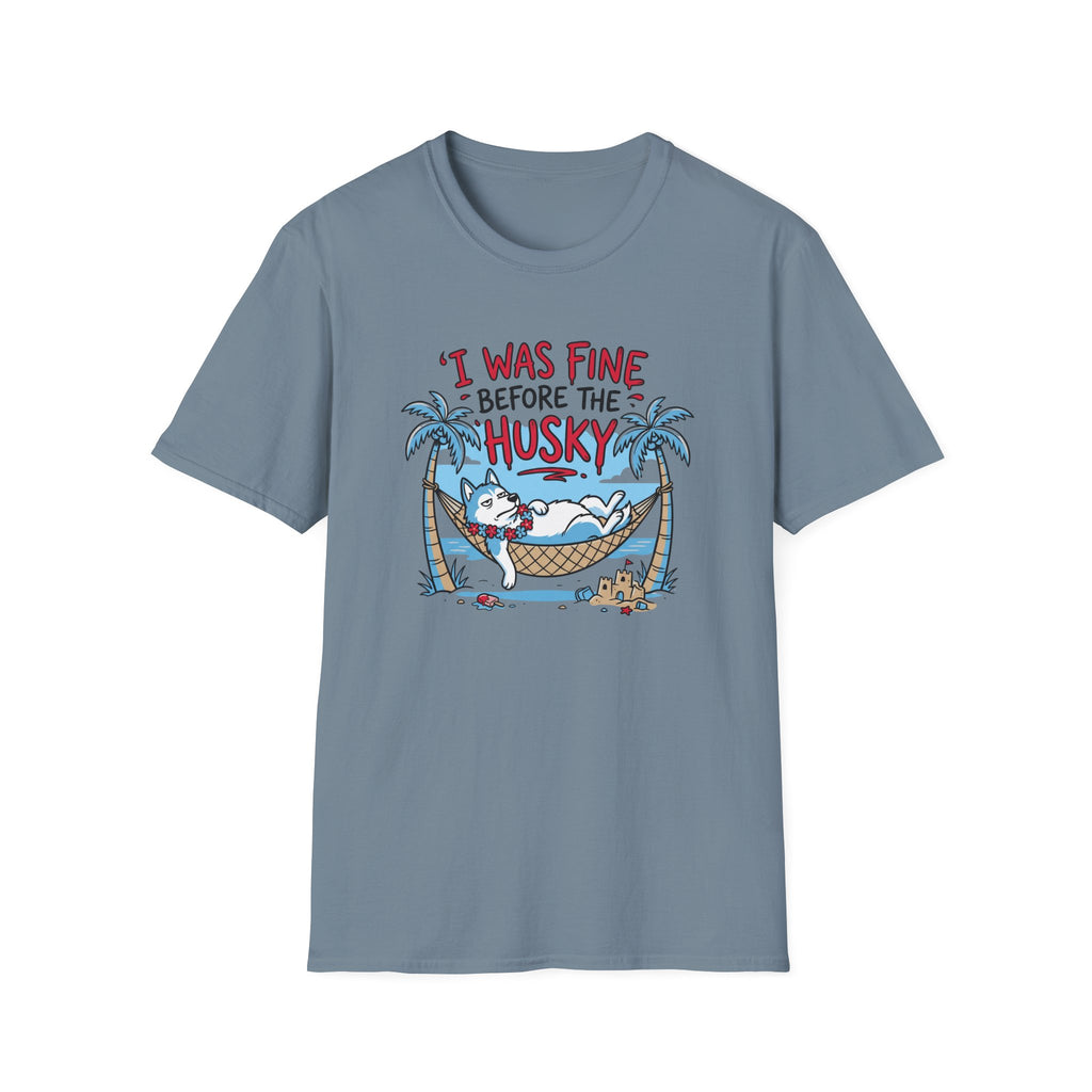 I Was Fine Before T-Shirt