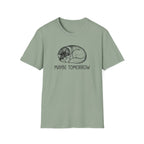 Maybe Tomorrow T-Shirt