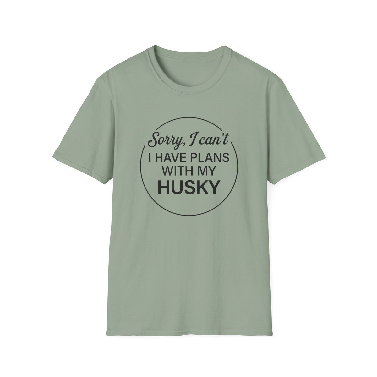 I Have Plans T-Shirt