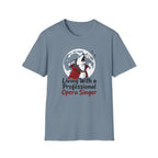 Professional Opera Singer T-Shirt