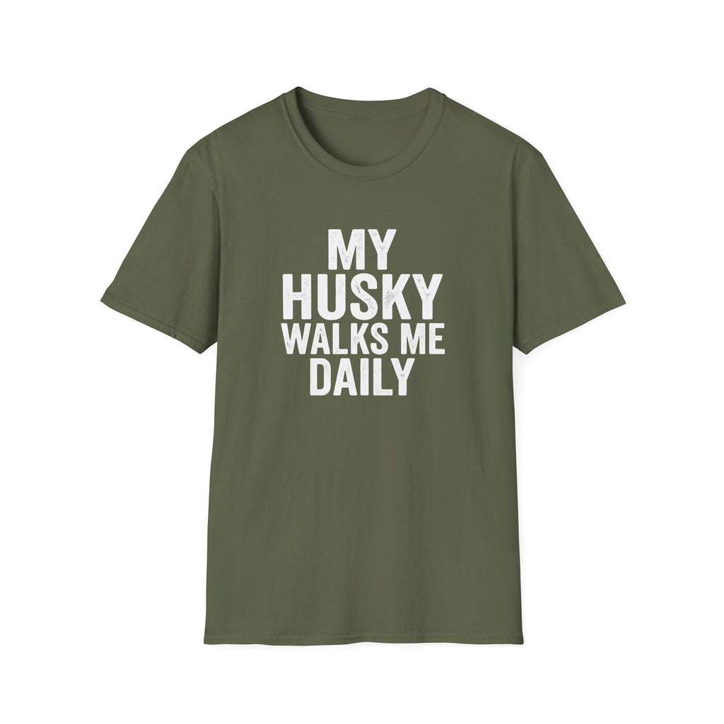 My Husky Walks Me Daily T-Shirt