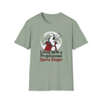 Professional Opera Singer T-Shirt