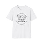 I Have Plans T-Shirt