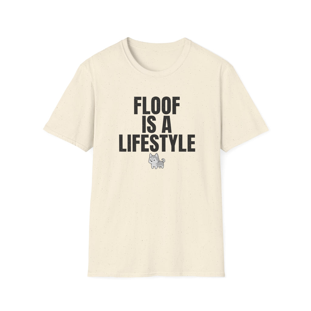 Floof Is A Lifestyle T-Shirt