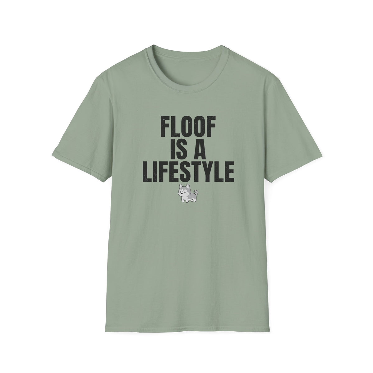 Floof Is A Lifestyle T-Shirt