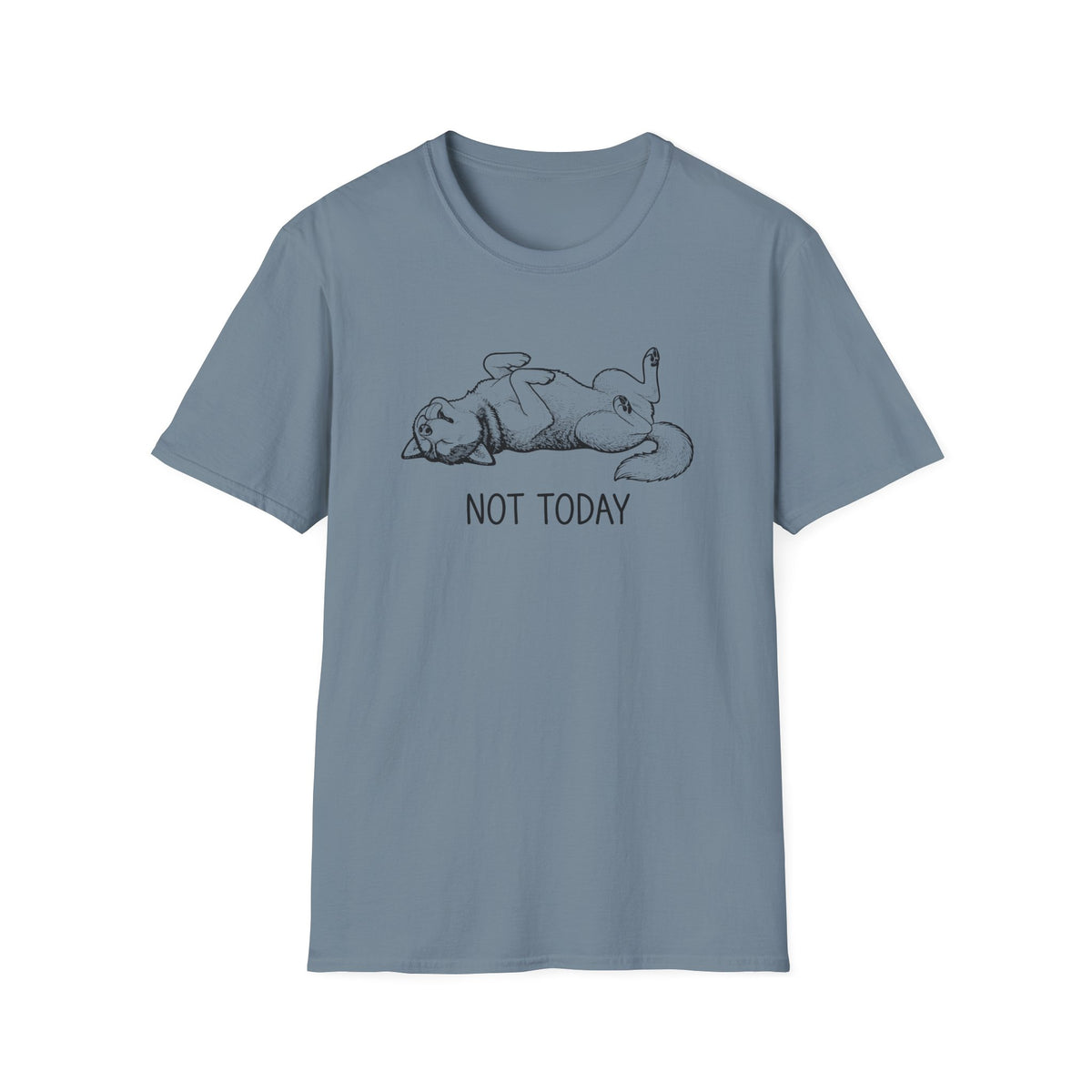 Not Today T-Shirt