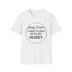 I Have Plans T-Shirt