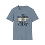 Separation Anxiety T-Shirt