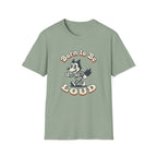 Born To Be Loud T-Shirt