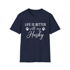 Better With My Husky T-Shirt