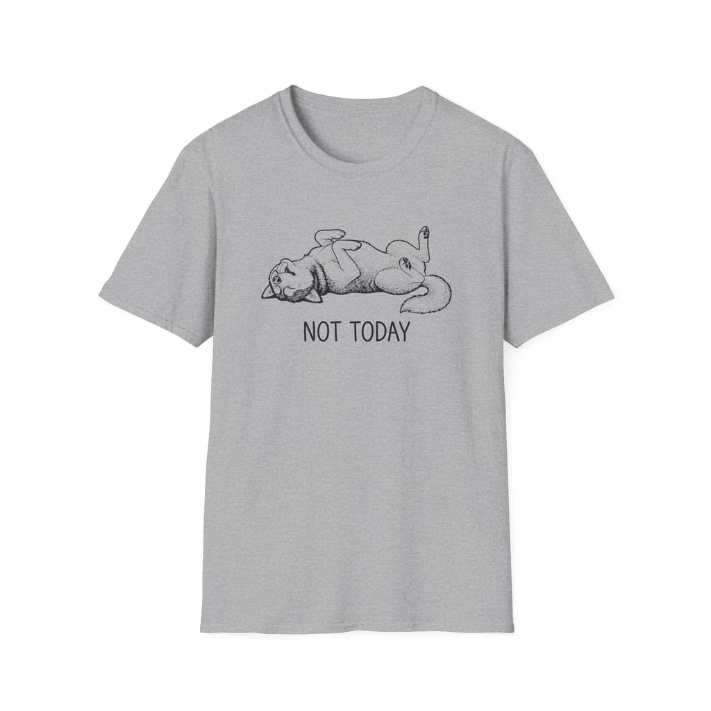 Not Today T-Shirt