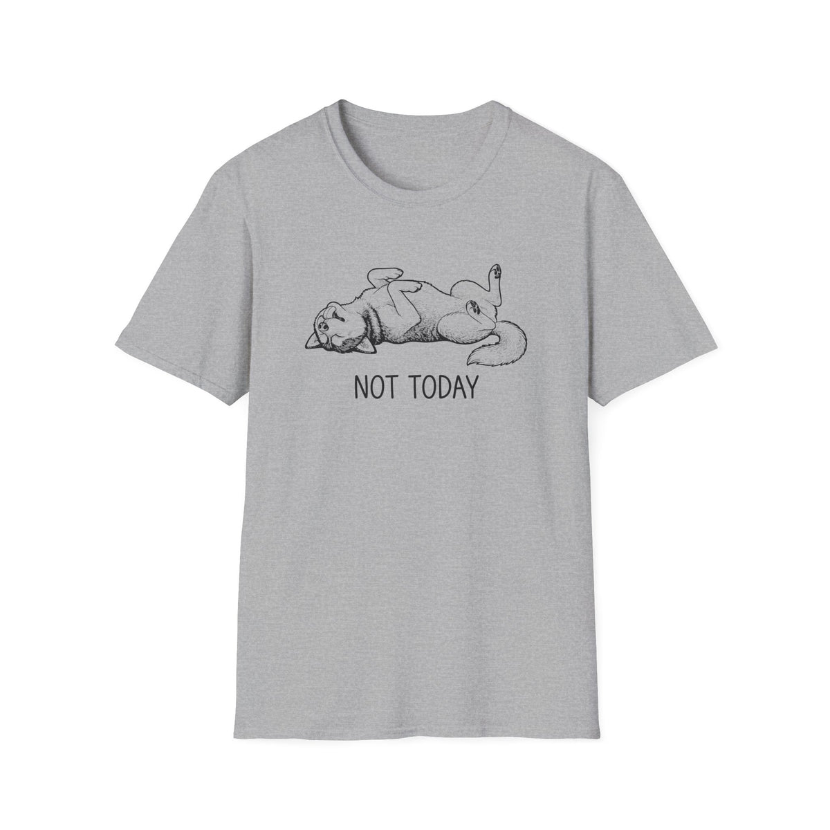 Not Today T-Shirt