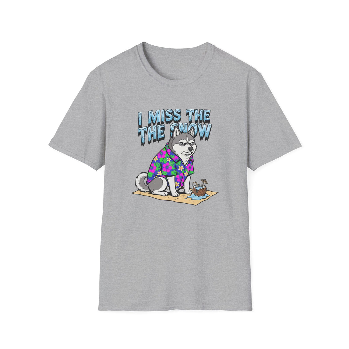 I Miss The Snow T-Shirt