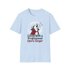 Professional Opera Singer T-Shirt